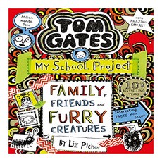 Tom Gates 12 : Family Friends and Furry Creatures, Scholastic