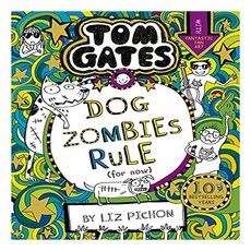 Tom Gates 11 : DogZombies Rule (For now), Scholastic