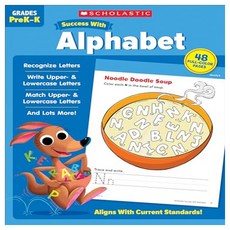스콜라스틱 Success With Alphabet Workbook, Scholastic Inc.