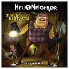 Grave Mistakes (Hello Neighbor #5) Volume 5:, Scholastic Inc.