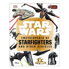 Star Wars Encyclopedia of Starfighters and Other Vehicles, 디케이출판사