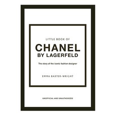 Little Book of Chanel by Lagerfeld : The Story of the Iconic Fashion Designer, Welbeck