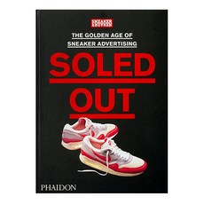 Soled Out : The Golden Age of Sneaker Advertising, Phaidon Press