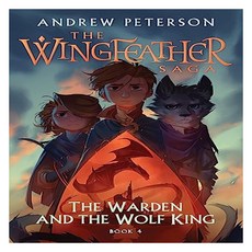 The Warden and the Wolf King : (Wingfeather Series 4), 典獄長與狼王.., 安德魯·彼得森, Hodder & Stoughton