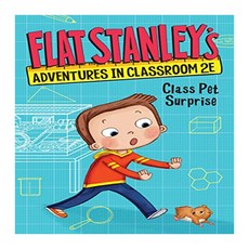 Flat Stanley's Adventures in Classroom 2E 01 Class Pet Surprise, HarperCollins