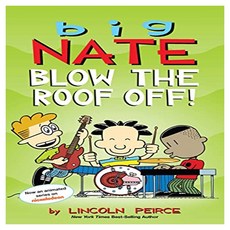 Big Nate:Blow the Roof Off!, Andrews McMeel Publishing