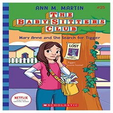 The Baby-Sitters Club 25 : Mary Anne and the Search for Tigger, Scholastic