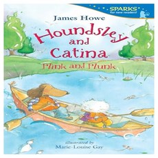 Candlewick Sparks : Houndsley and Catina Plink and Plunk, Candlewick Press,U.S.