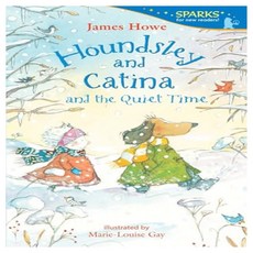 Candlewick Sparks : Houndsley and Catina and the Quiet Time, Candlewick Pr