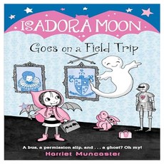 Isadora Moon 05 : Goes on a Field Trip, Random House