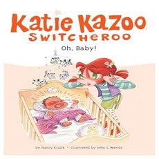 Katie Kazoo Switcheroo 3 : Oh Baby!, Grosset & Dunlap