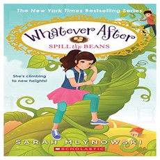 Whatever After 13 : Spill the Beans, Scholastic Press