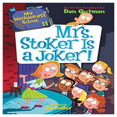 My Weirder-est School 11 : Mrs. Stoker Is a Joker!, Harper Collins, 我的最奇怪的學校#11, 「古特曼，丹，帕洛特，吉姆」