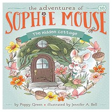 The Adventures of Sophie Mouse 18 : The Hidden Cottage, Little Simon