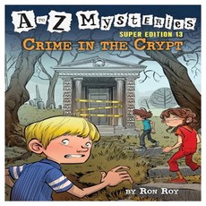 A to Z Mysteries Super Edition 13 : Crime in the Crypt, Random House