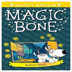 Magic Bone 10 : Broadway Doggie, Grosset & Dunlap