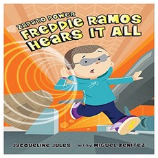 Zapato Power 07 : Freddie Ramos Hears It All, Albert Whitman & Company, 9780807595428, Jacqueline Jules/ Miguel Be...