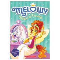 Melowy 07 : The Power Of Friendship, Scholastic Inc.
