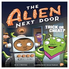 The Alien Next Door:Trick or Cheat?, Little Bee Books, A.I. Newton/ Anjan Sarkar (..., 9781499805833