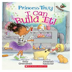 Princess Truly #03 : I Can Build It!, Scholastic