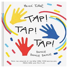 Tap! Tap! Tap! : Dance! Dance! Dance!, Chronicle Books