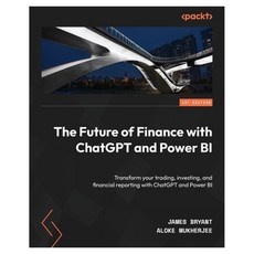 The Future of Finance with ChatGPT and Power BI, PacktPublishing