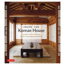 Inside the Korean House:Architecture and Design in the Contemporary Hanok, 韓國房屋內部, 「Park，Nani，Robert J. Fouser。」, Tuttle Publishing