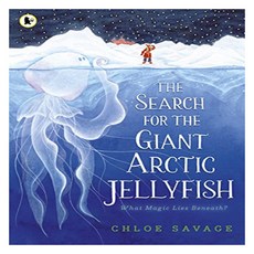 The Search for the Giant Arctic Jellyfish, Walker Books