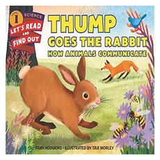 Thump Goes the Rabbit : How Animals Communicate, HarperCollins