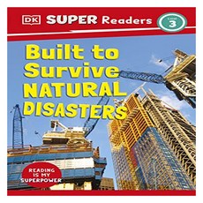 DK Super Readers Level 3 Built to Survive Natural Disasters, DKPublishing(Dorling Kindersley)