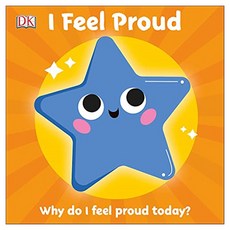 I Feel Proud : First Emotions, Dorling Kindersley