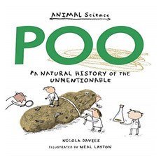 Poo : A Natural History of the Unmentionable, Walker Books, 9781406356632, Nicola Davies/ Neal Layton ...