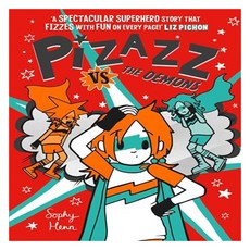 Pizazz #04 : Pizazz Vs the Demons, SOPHY HENN