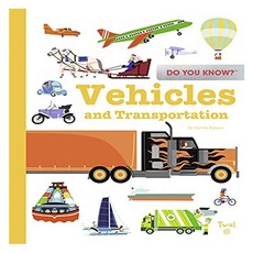 Do You Know?: Vehicles and Transportation, Twirl