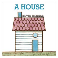 A House, Greenwillow Books