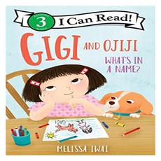 I Can Read! 3 : Gigi and Ojiji What’s in a Name?, HarperCollins