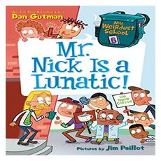 My Weirdest School 6 : Mr. Nick Is a Lunatic!, HarperCollins