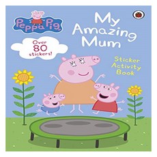 Peppa Pig : My Amazing Mum Sticker Activity Book, Ladybird