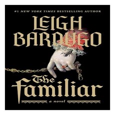 The Familiar, Flatiron Books