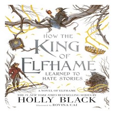 How the King of Elfhame Learned to Hate Stories, Little, Brown Books for Young Readers