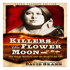 Killers of the Flower Moon:Adapted for Young Readers: The Osage Murders and the Birth of the FBI, Yearling Books