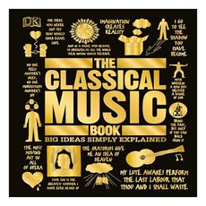 The Classical Music Book : Big Ideas Simply Explained, DK Publishing (Dorling Kindersley)