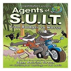 Investigators: Agents of S.U.I.T.: From Badger to Worse, 調查員:SU 特工。, 「格林，約翰‧派崔克，黑斯廷斯…」, First Second