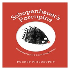Pocket Philosophy: Schopenhauer's Porcupine, Welbeck Publishing Group