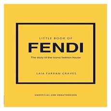 Little Book of Fendi: The Story of the Iconic Fashion Brand, Headline Publishing Group