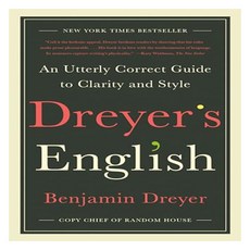 Dreyer's English:An Utterly Correct Guide to Clarity and Style, Random House Trade