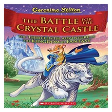 Geronimo : Kingdom of Fantasy : The Battle for Crystal Castle, Scholastic Paperbacks
