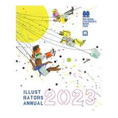 2023 波隆那插畫原畫展 57th：2023 ILLUSTRATORS ANNUAL, 씨씨오씨, Bologna Children’s Book Fair 著