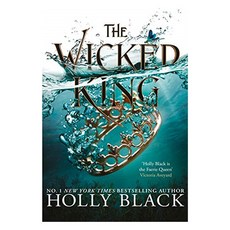 The Wicked King (The Folk of the Air #2):, Hot Key Books