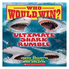 Ultimate Shark Rumble (Who Would Win?) Volume 24:, Scholastic Inc.